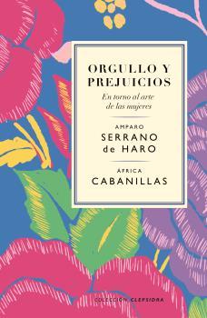 Orgullo y prejuicios. En torno al arte de las mujeres