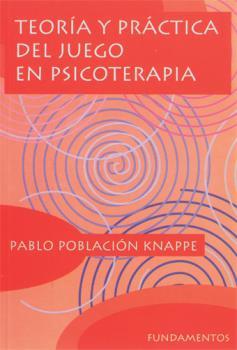 Teoría y práctica del juego en psicoterapia