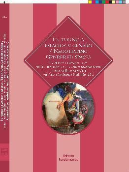 En torno a espacios y géneros / Negotiating gender spaces