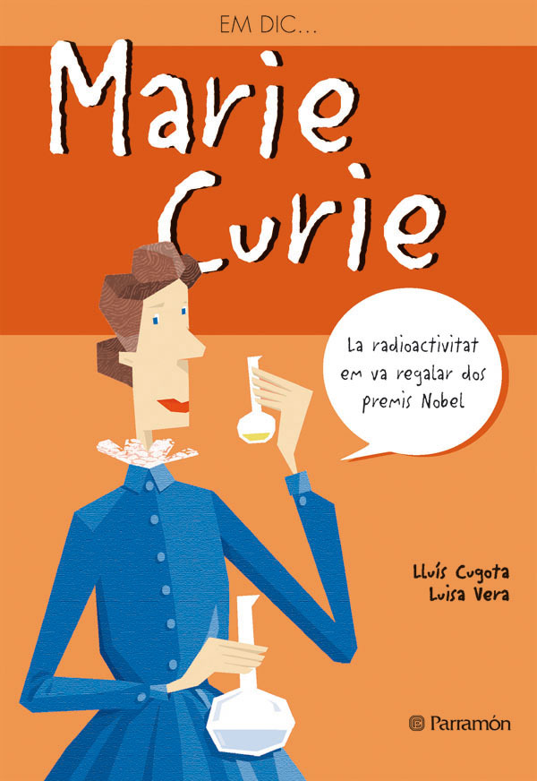 Em dic... Marie Curie