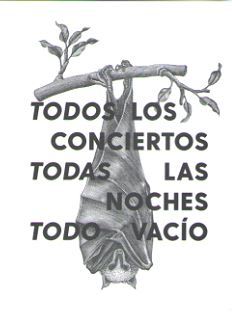 Todos los conciertos, todas las noches, todo vacío