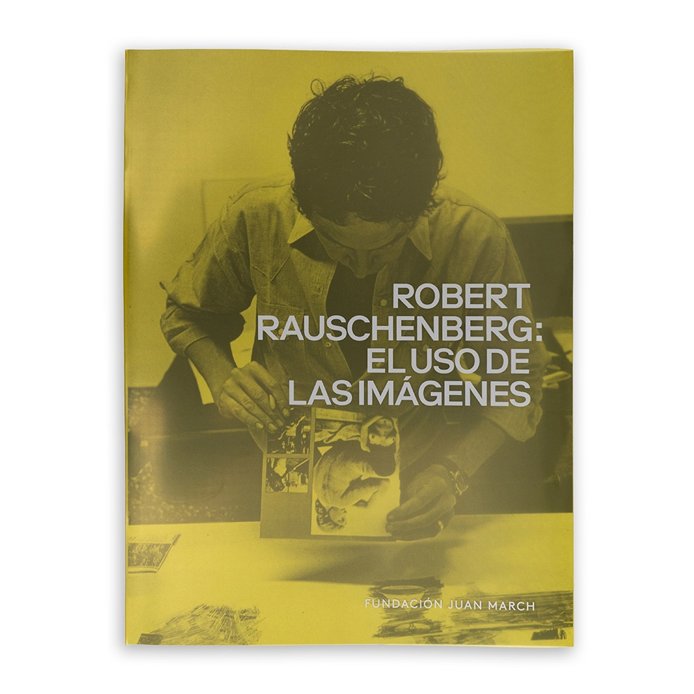 Robert Rauschenberg: El uso de las imágenes