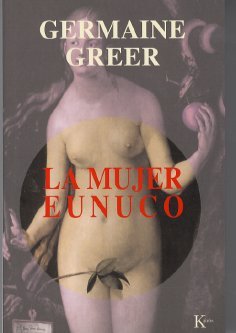 La mujer eunuco