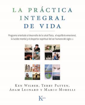 La práctica integral de vida