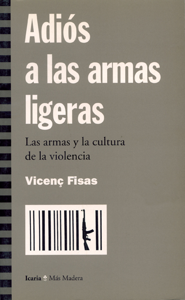 Adiós a las armas ligeras