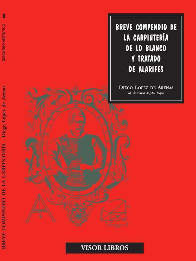 Breve compendio de la carpintería de lo blanco y tratado de alarifes