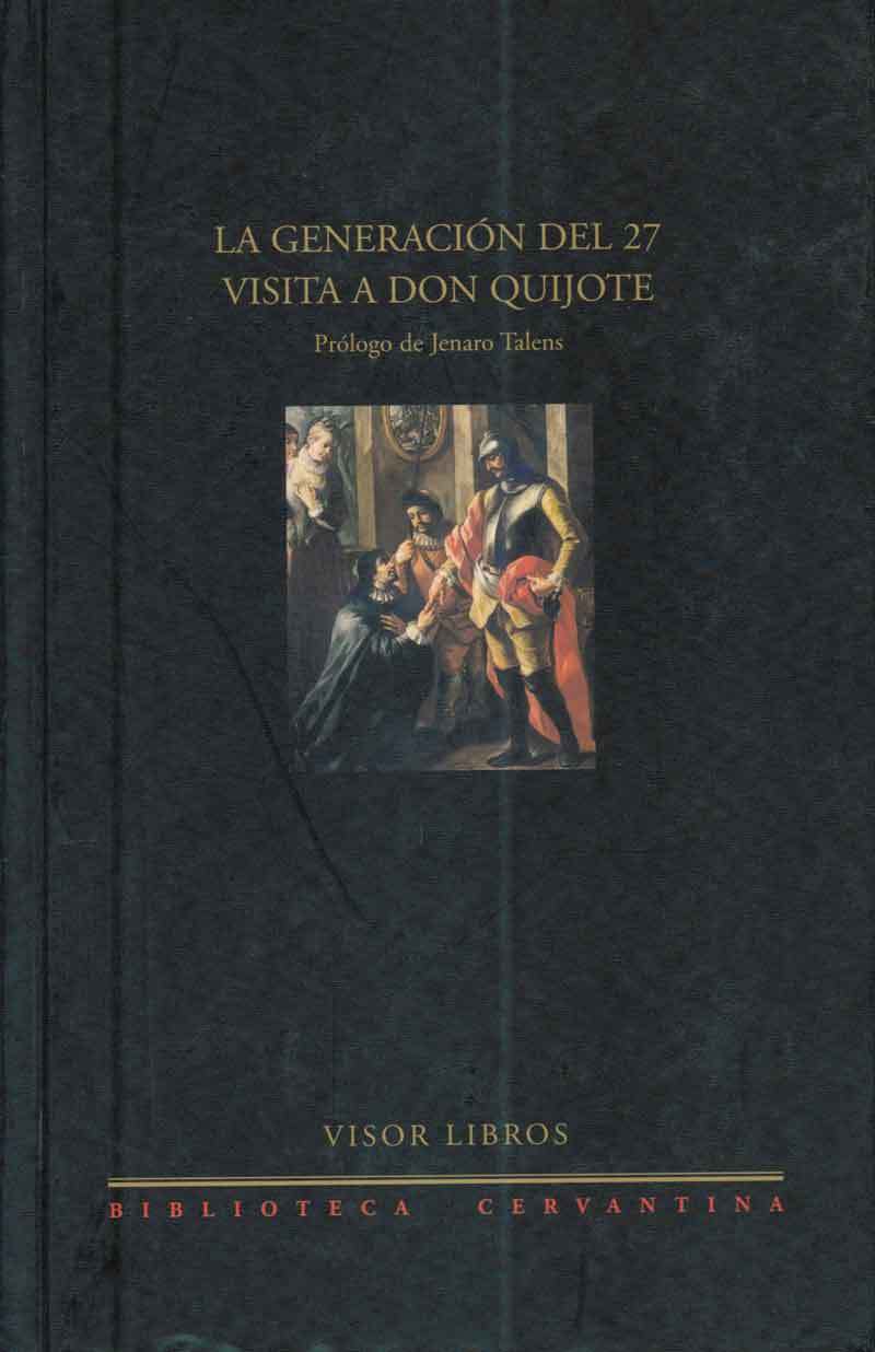 La generación del 27 visita a Don Quijote