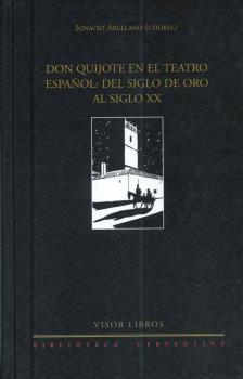 DON QUIJOTE EN EL TEATRO ESPAÑOL