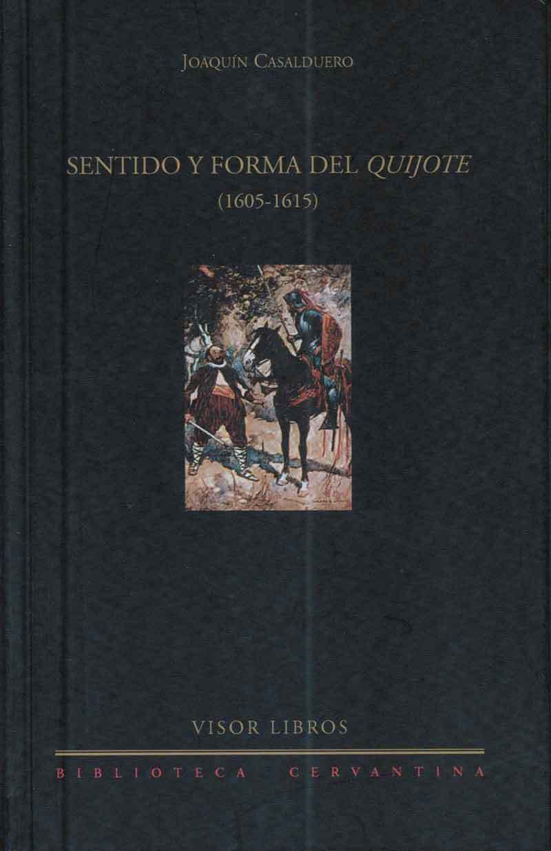 Sentido y forma de  Quijote (1605-1615)