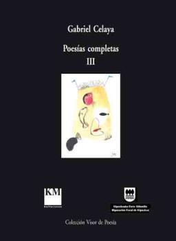 POESIAS COMPLETAS,III (CELAYA)