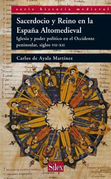 Sacerdocio y Reino en la España Altomedieval