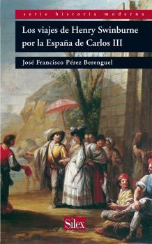 Los viajes de Henry Swinburne por la España de Carlos III