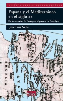 ESPAÑA Y EL MEDITERRANEO EN EL SIGLO XX