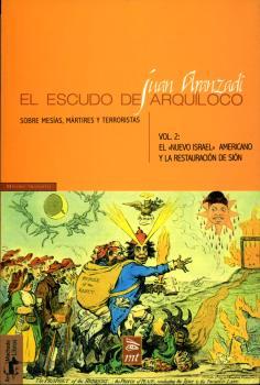 El escudo de Arquíloco Vol 2. Sobre mesías, mártires y terroristas