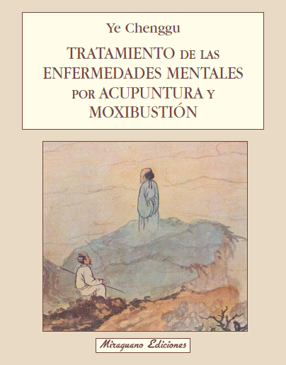 Tratamiento de las Enfermedades Mentales por Acupuntura y Moxibustión