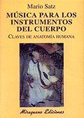 Música para los instrumentos del cuerpo. Claves de anatomía humana