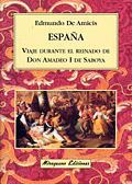 España, viaje durante el reinado de Don Amadeo I de Saboya