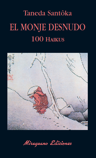 El monje desnudo. 100 haikus