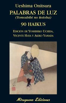 Palabras de Luz (Tomoshibi no kotoba). 90 Haikus