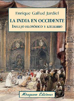 La India en Occidente. Influjo filosófico y literario