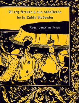 El rey Arturo y sus caballeros de la Tabla Redonda