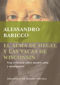 El alma de Hegel y las vacas de Wisconsin