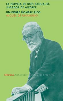 La novela de don Sandalio, jugador de ajedrez. Un pobre hombre rico o el sentimiento cómico de la vi
