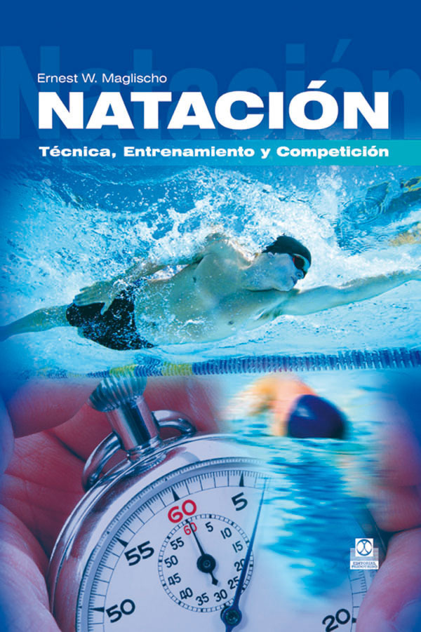 Natación. Técnica, Entrenamiento y Competición