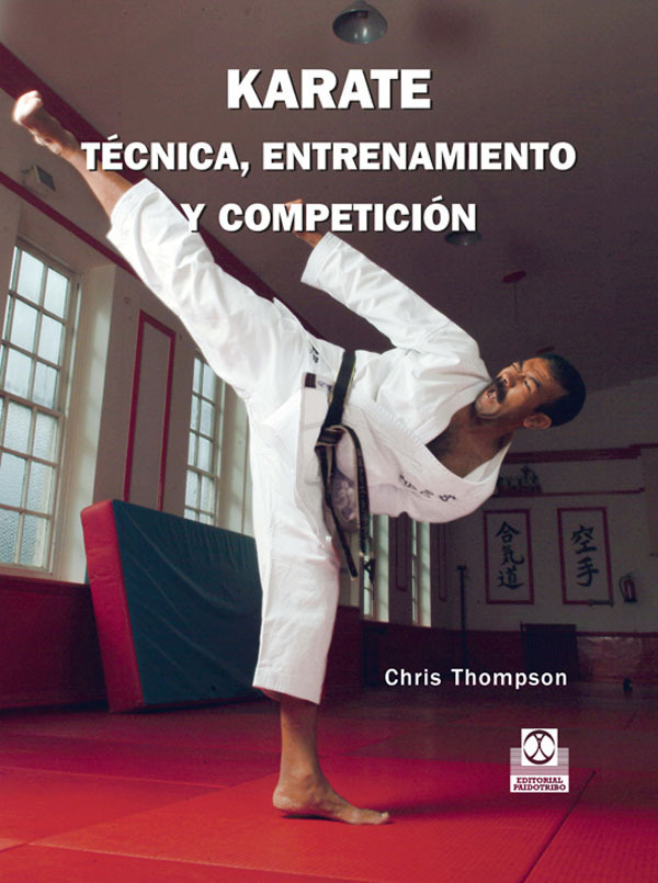 Karate. Técnica, ENTRENAMIENTO Y COMPETICIÓN (color)