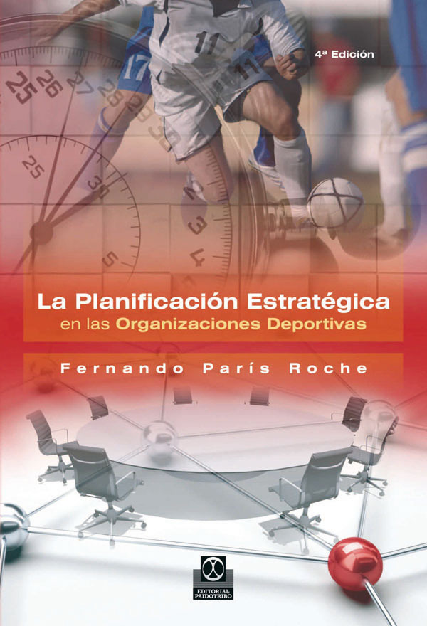 La planificación estratégica en las organizaciones deportivas.