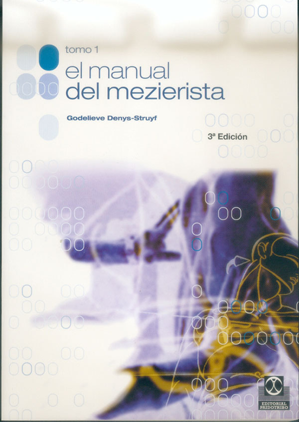 Manual del mezierista, El (Tomo I)