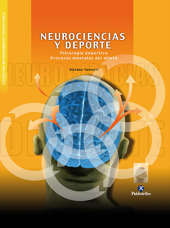 Neurociencias y deporte. Psicología deportiva. Procesos mentales del atleta