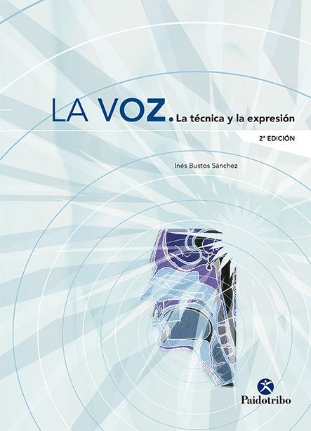 La voz. La técnica y la expresión
