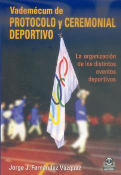 Vademécum de protocolo y ceremonial deportivo