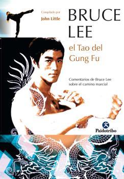 Bruce Lee. El Tao del Gung Fu