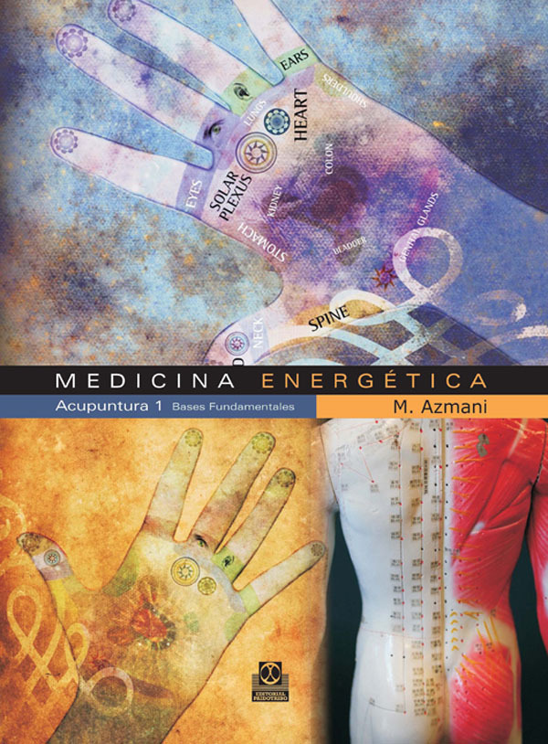 Medicina energética. Acupuntura 1 Bases Fundamentales