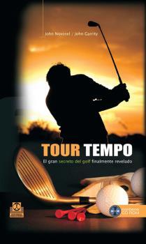 Tour tempo. El gran secreto del golf finalmente revelado (Libro+CD)