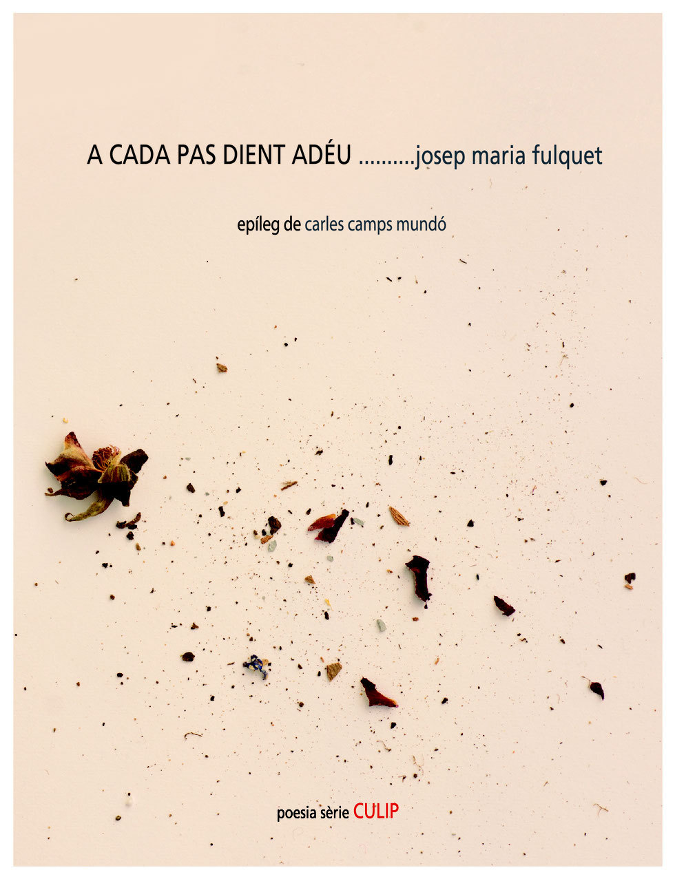 A cada pas dient adéu