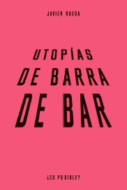 Utopías de barra de bar