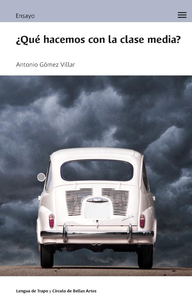¿Que hacemos con la clase media?