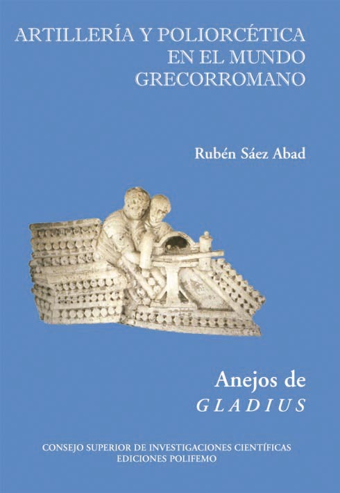 Artillería y poliorcética en el mundo grecorromano
