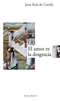 AMOR ES LA DESGRACIA