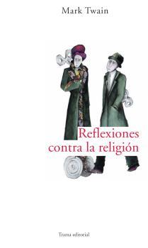 REFLEXIONES CONTRA LA RELIGION