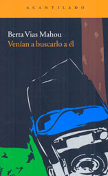 Venían a buscarlo a él