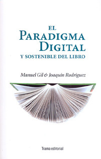 PARADIGMA DIGITAL Y SOSTENIBLE DEL LIBRO,EL