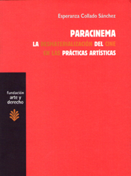 PARACINEMA LA DESMATERIALIZACION DEL CINE EN LAS PRACTICAS ARTISTICAS