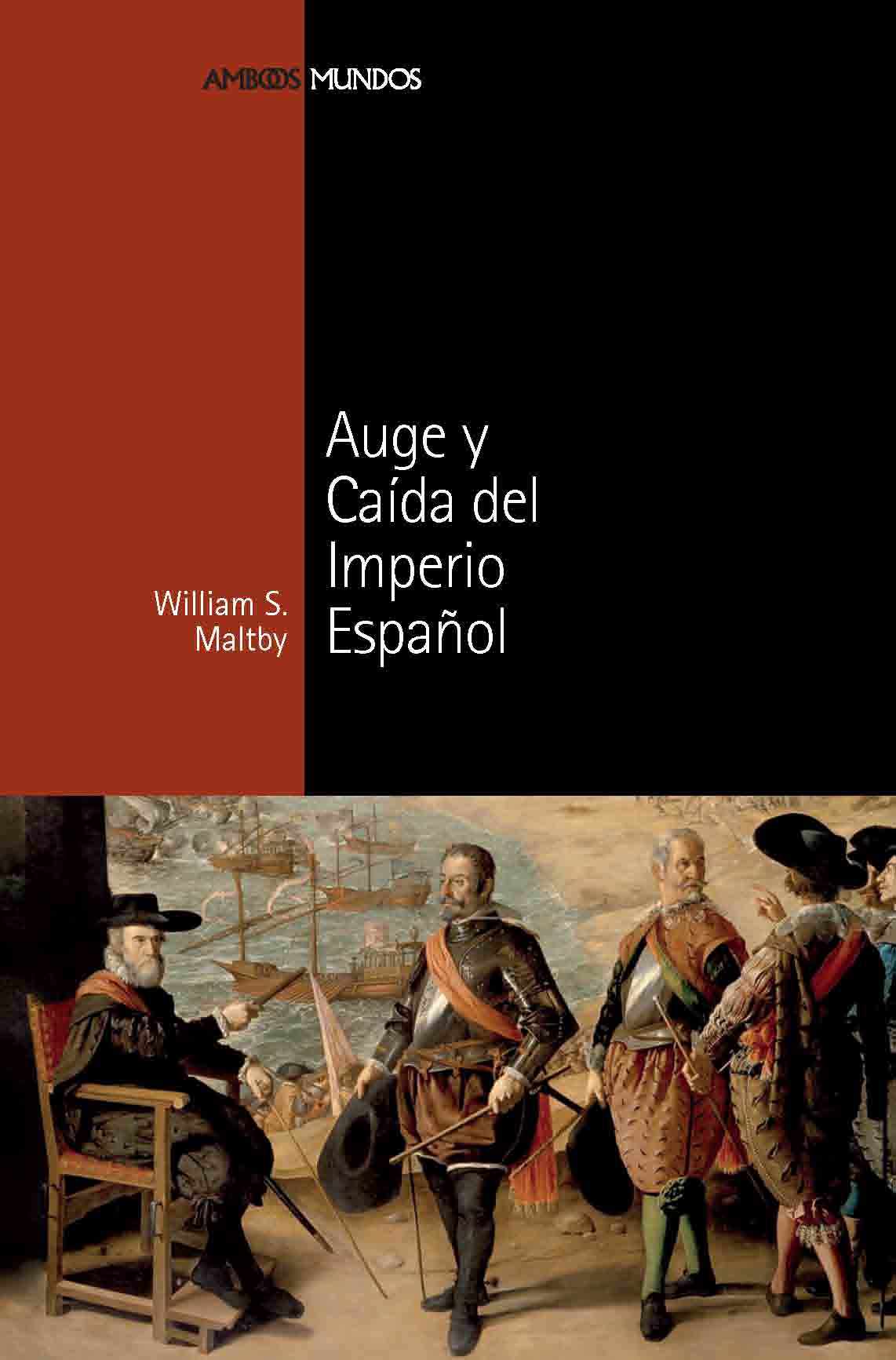Auge y caída del imperio español