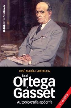 Autobiografía apócrifa de José Ortega y Gasset  2.ª ed.