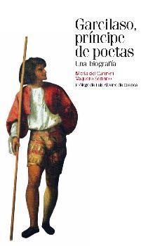 Garcilaso, príncipe de poetas