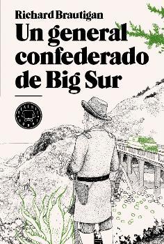 Un general confederado de Big Sur